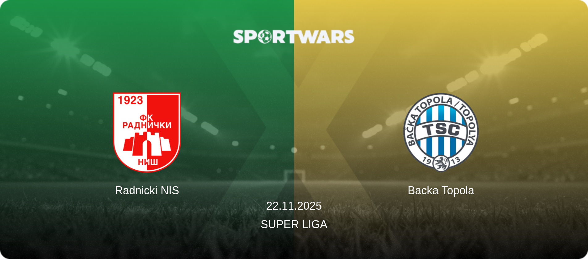 Radnicki NIS — Backa Topola, 22.11.2025 — Super Liga (match preview)