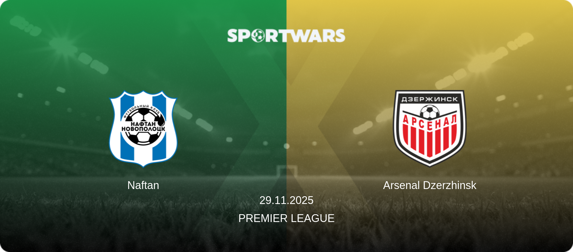 Naftan — Arsenal Dzerzhinsk, 29.11.2025 — Premier League (match preview)