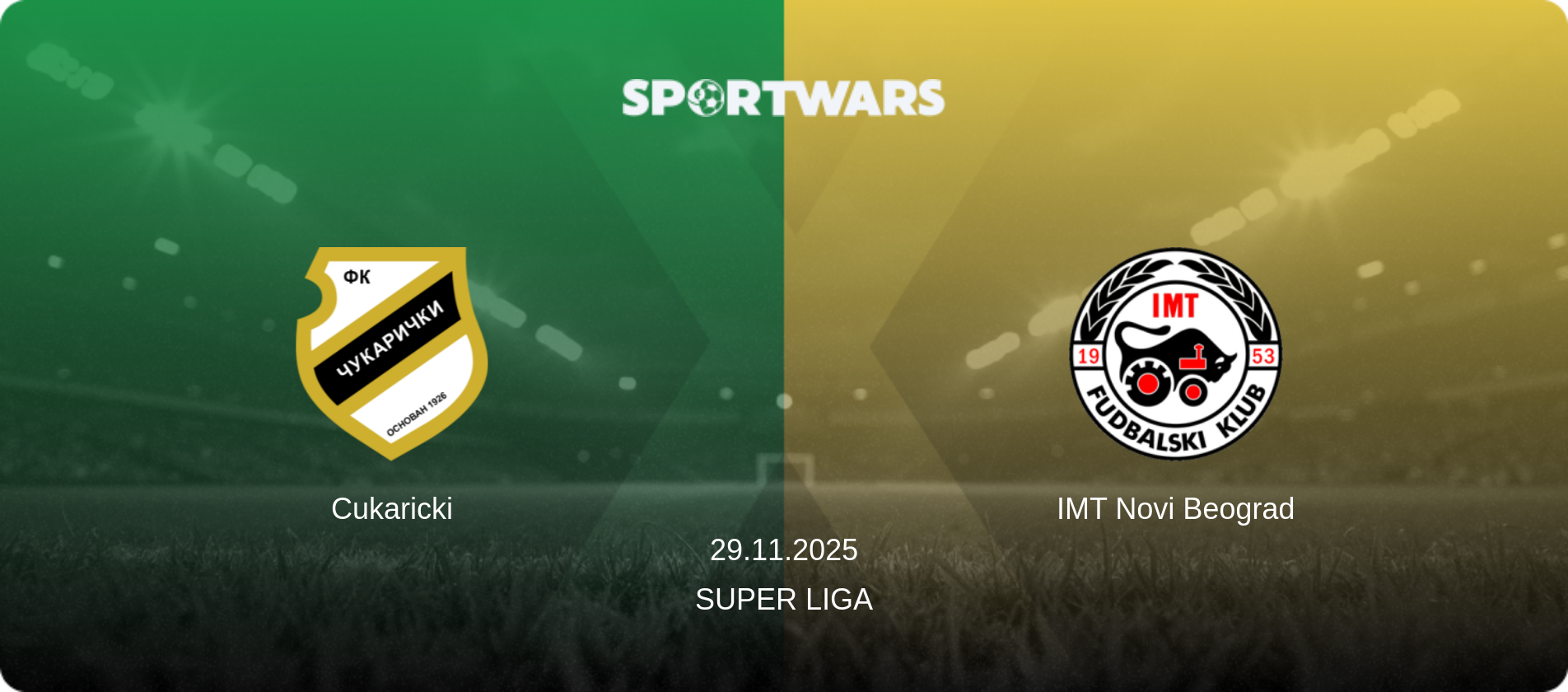 Cukaricki — IMT Novi Beograd, 29.11.2025 — Super Liga (match preview)