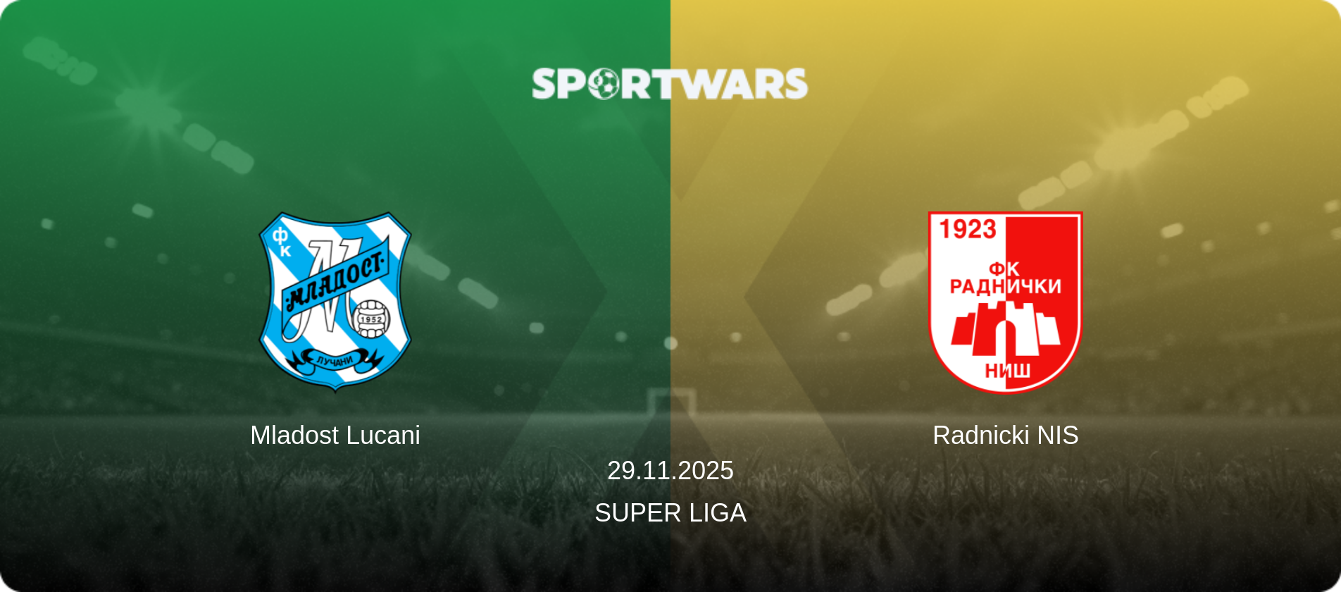 Mladost Lucani — Radnicki NIS, 29.11.2025 — Super Liga (match preview)