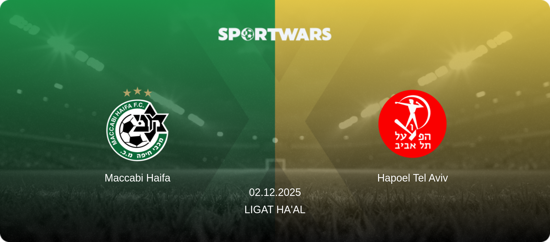 Maccabi Haifa — Hapoel Tel Aviv, 02.12.2025 — Ligat Ha'al (match preview)