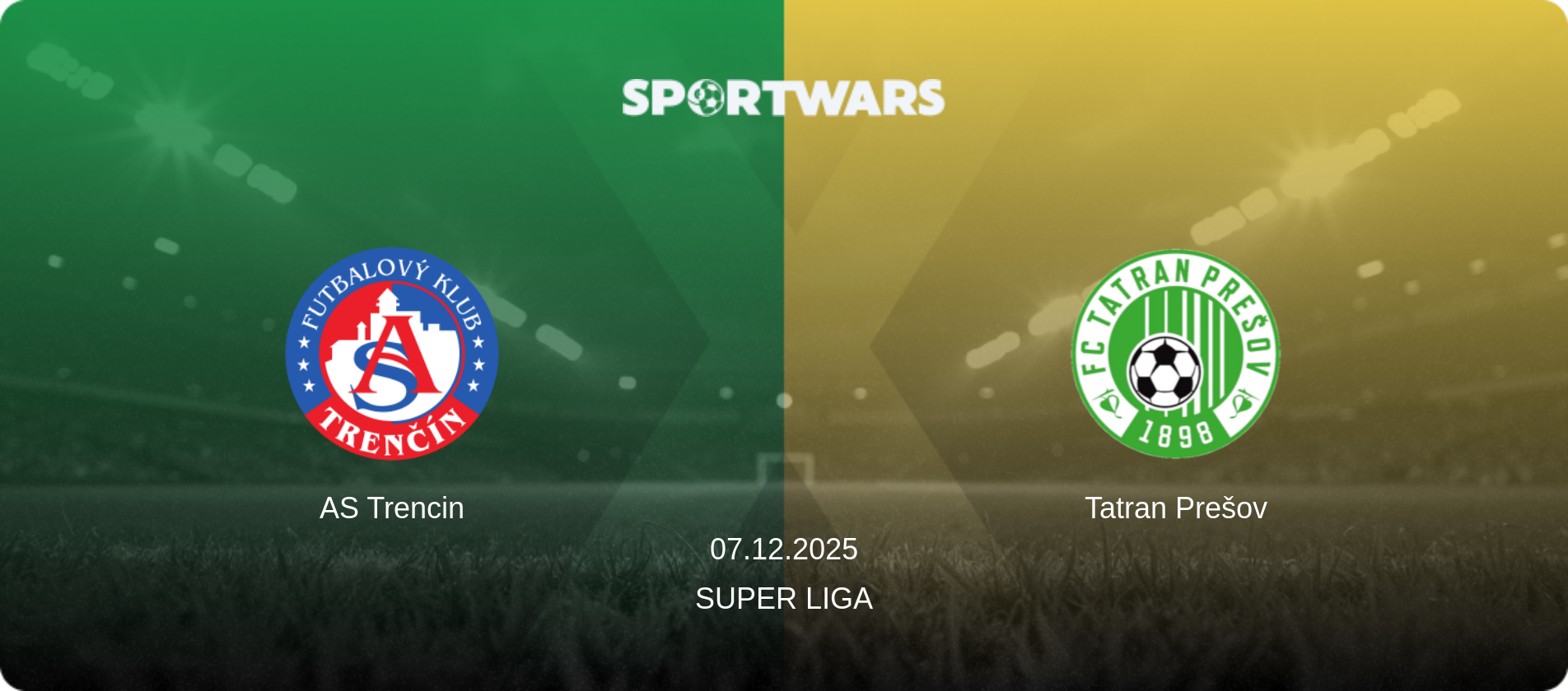 AS Trencin — Tatran Prešov, 07.12.2025 — Super Liga (match preview)