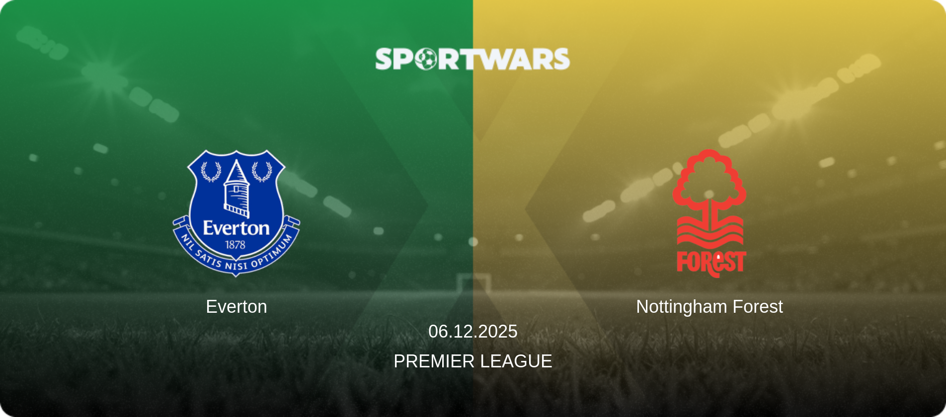 Everton — Nottingham Forest, 06.12.2025 — Premier League (match preview)