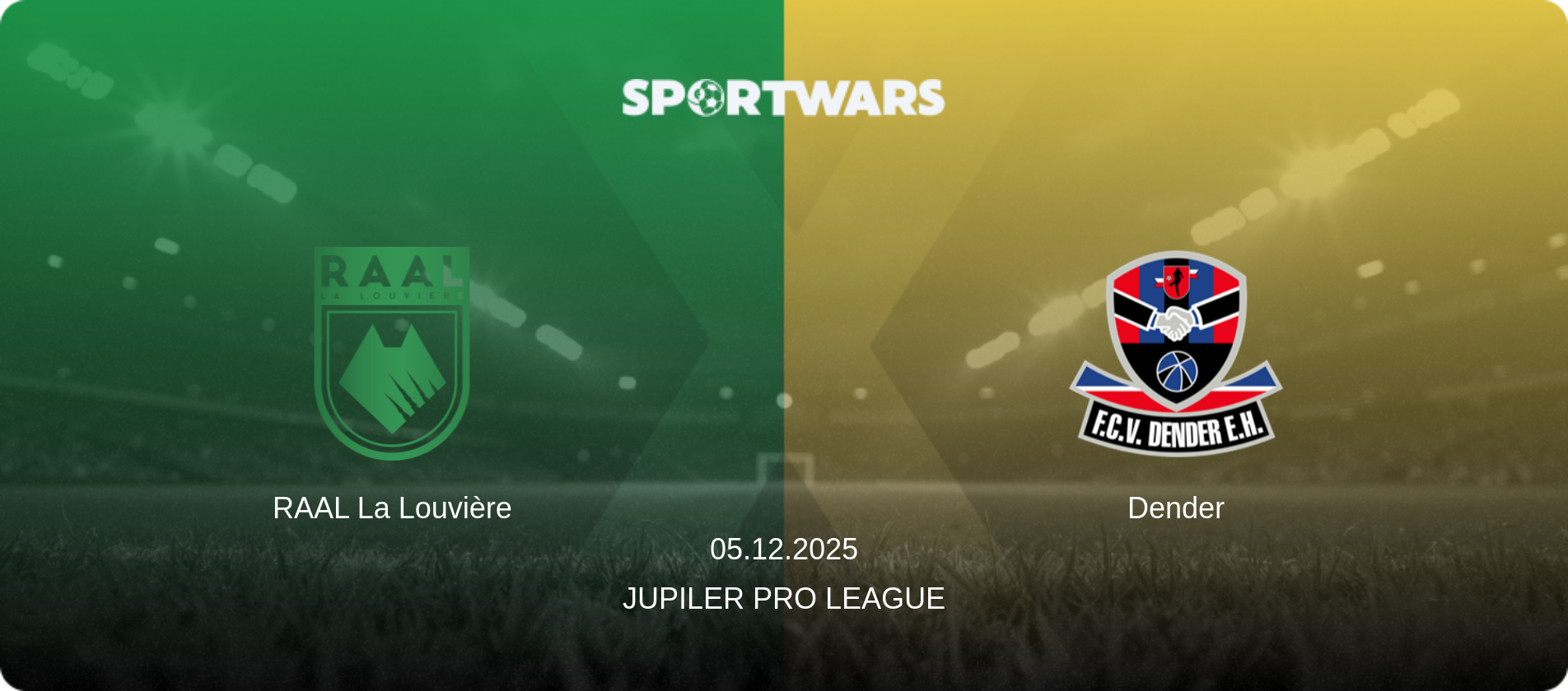 RAAL La Louvière — Dender, 05.12.2025 — Jupiler Pro League (match preview)