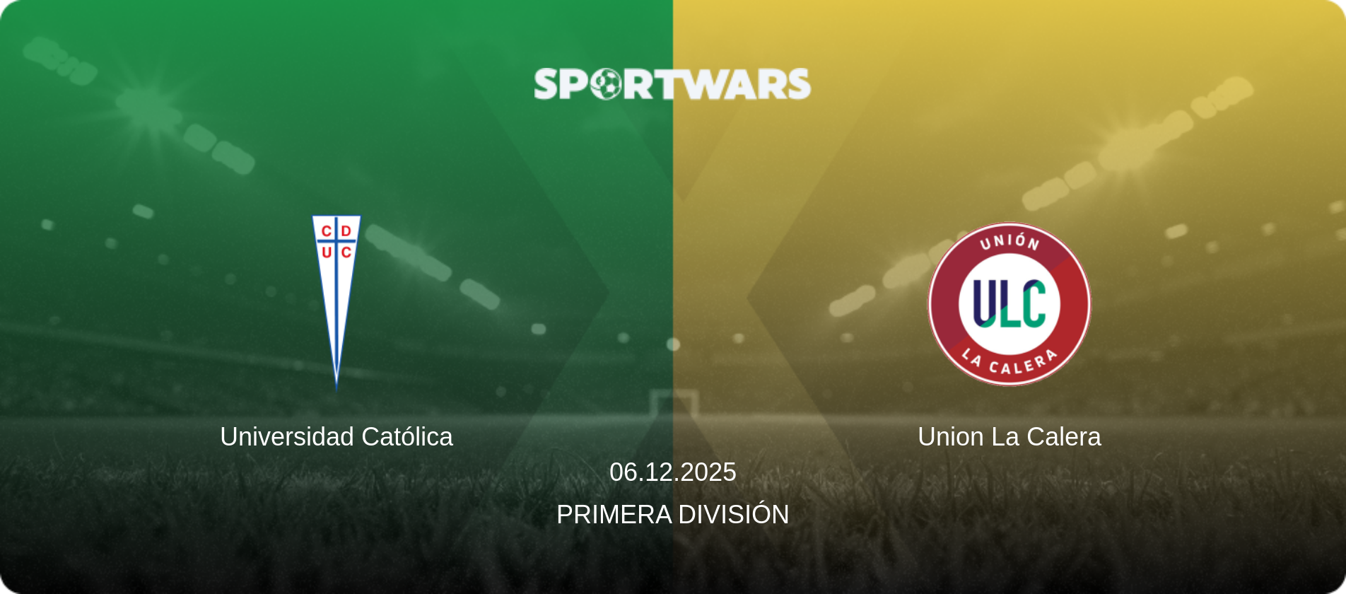 Universidad Católica — Union La Calera, 06.12.2025 — Primera División (match preview)