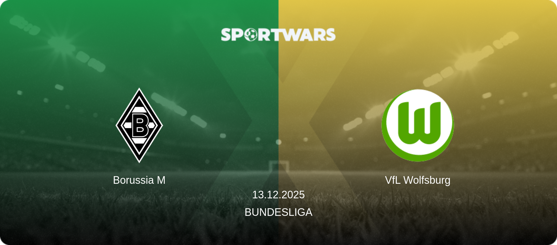 Borussia M — VfL Wolfsburg, 13.12.2025 — Bundesliga (match preview)