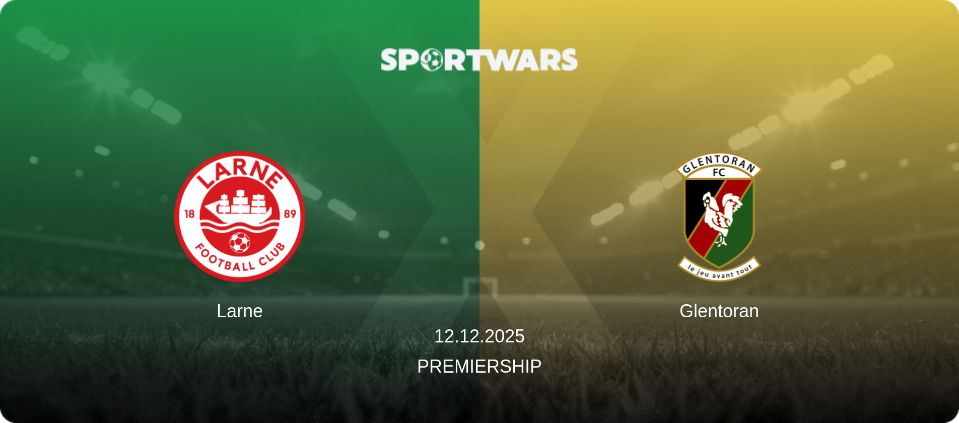 Larne — Glentoran, 12.12.2025 — Premiership (match preview)