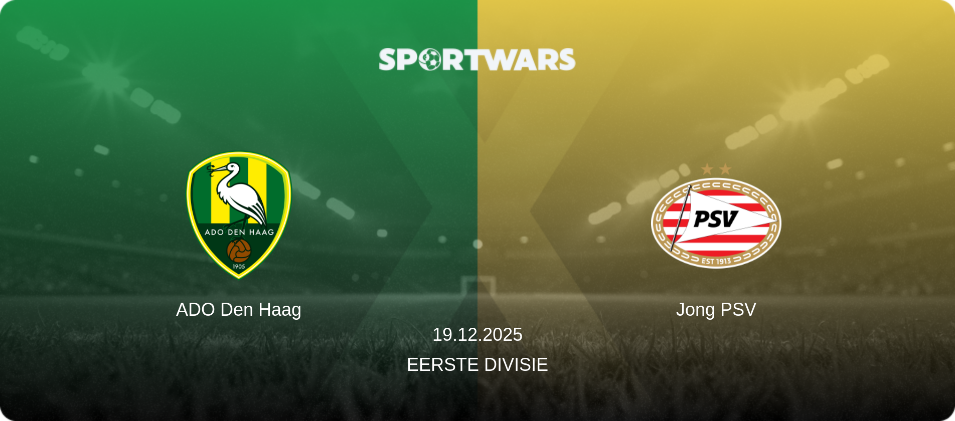 ADO Den Haag — Jong PSV, 19.12.2025 — Eerste Divisie (match preview)