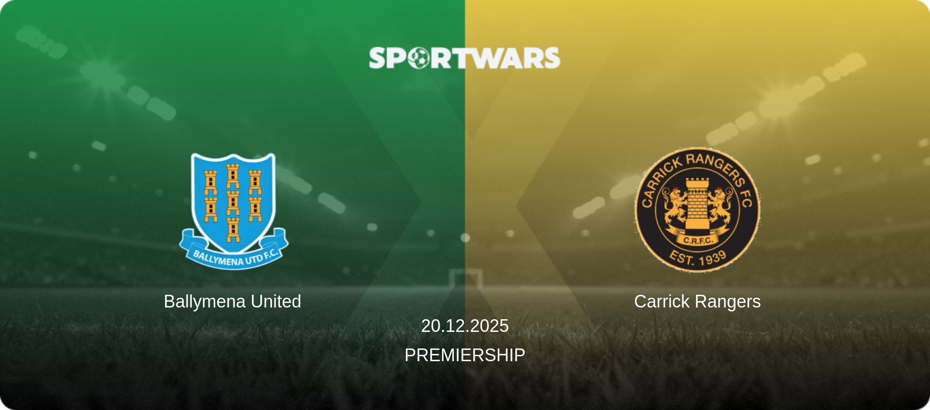 Ballymena United — Carrick Rangers, 20.12.2025 — Premiership (match preview)