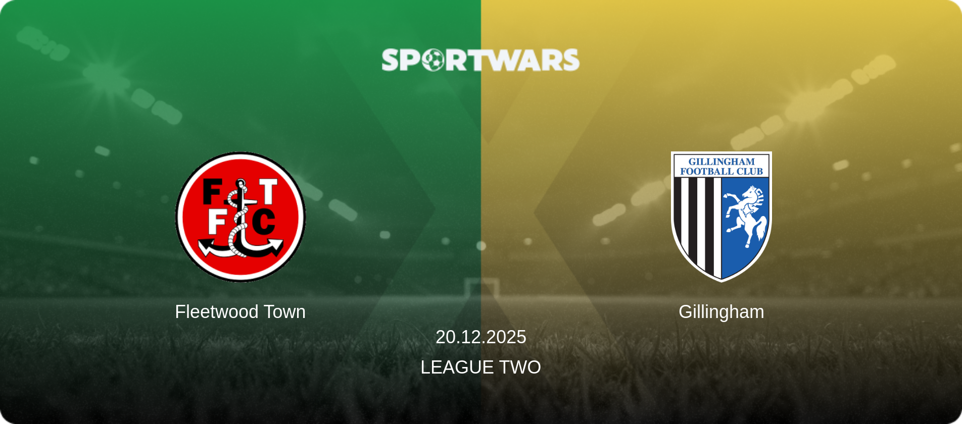 Fleetwood Town — Gillingham, 20.12.2025 — League Two (match preview)