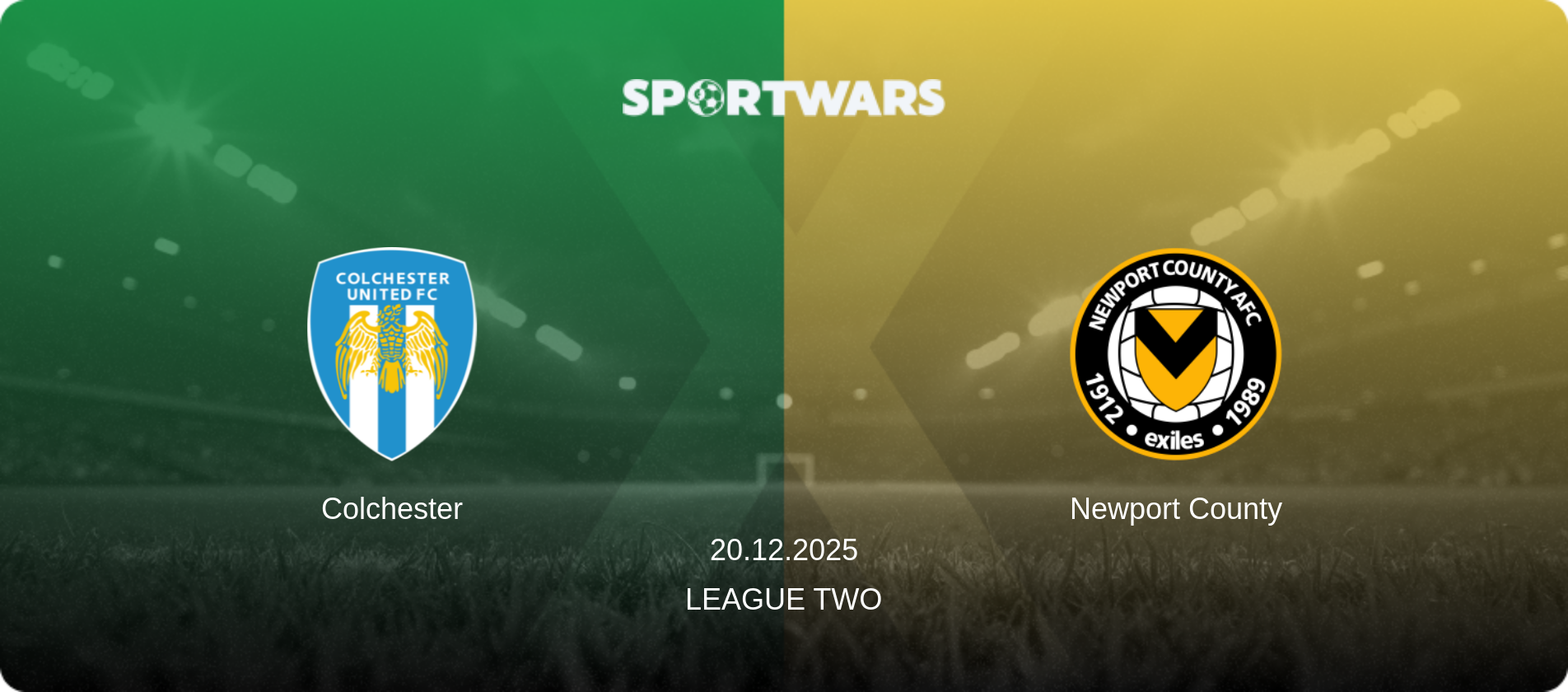 Colchester — Newport County, 20.12.2025 — League Two (match preview)
