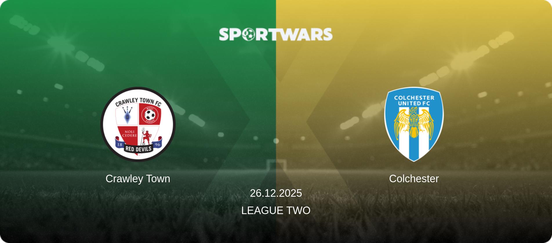 Crawley Town — Colchester, 26.12.2025 — League Two (match preview)