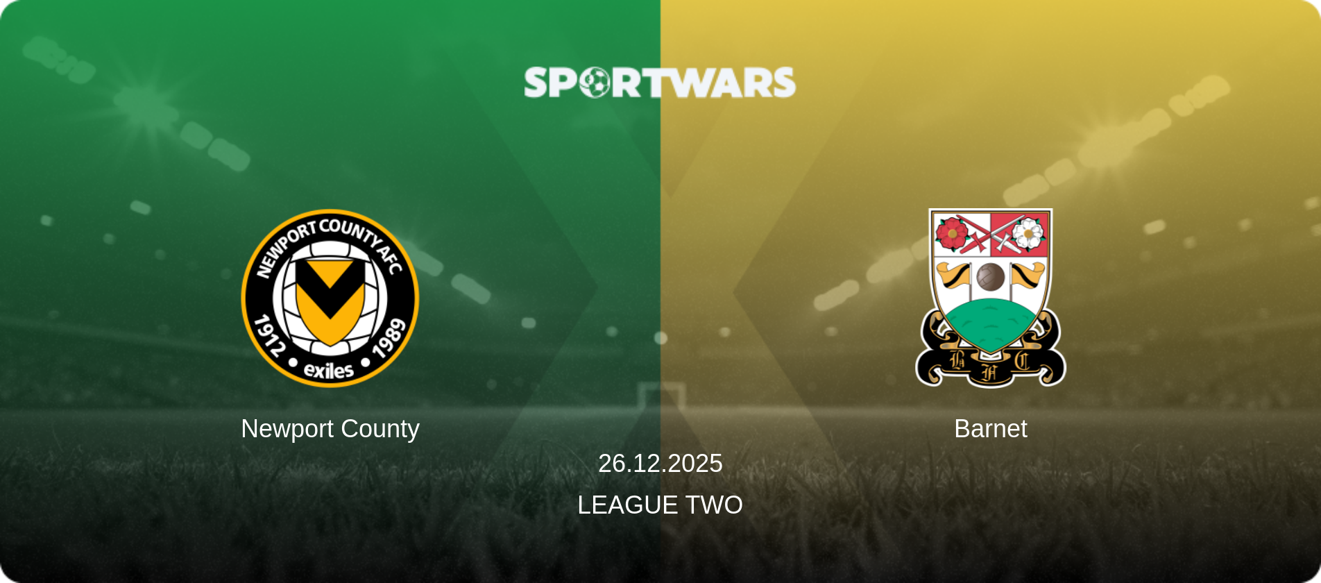 Newport County — Barnet, 26.12.2025 — League Two (match preview)