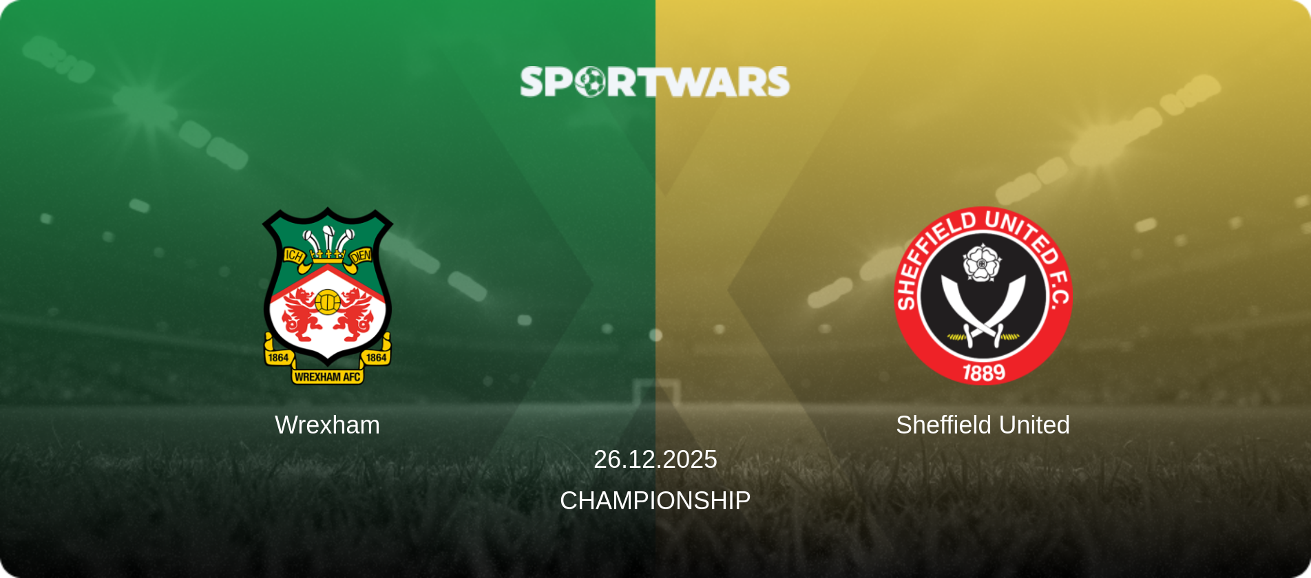 Wrexham — Sheffield United, 26.12.2025 — Championship (match preview)