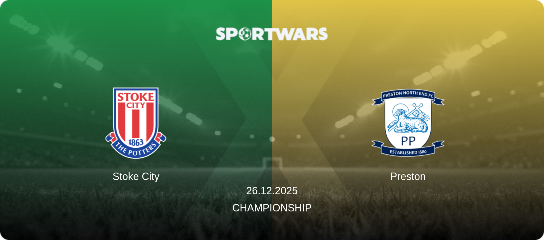 Stoke City — Preston, 26.12.2025 — Championship (match preview)