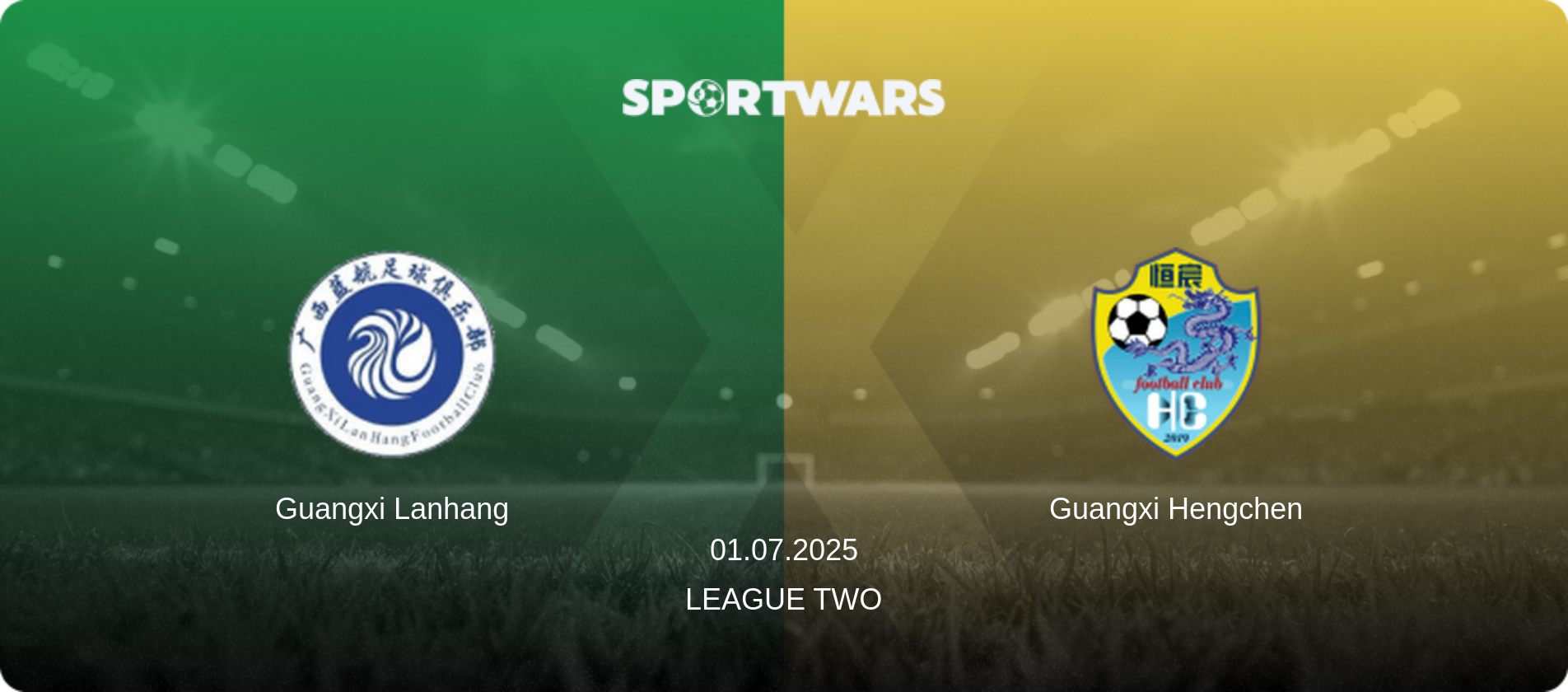 Guangxi Lanhang — Guangxi Hengchen, 01.07.2025 — League Two (match preview)