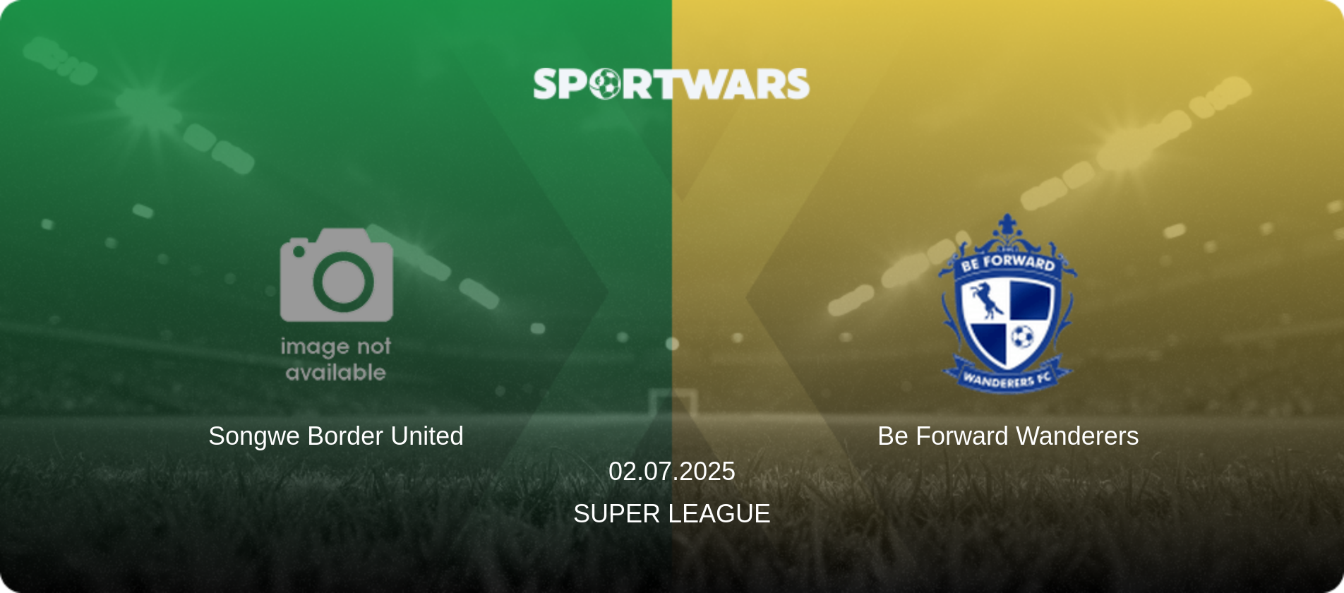 Songwe Border United — Be Forward Wanderers, 02.07.2025 — Super League (match preview)