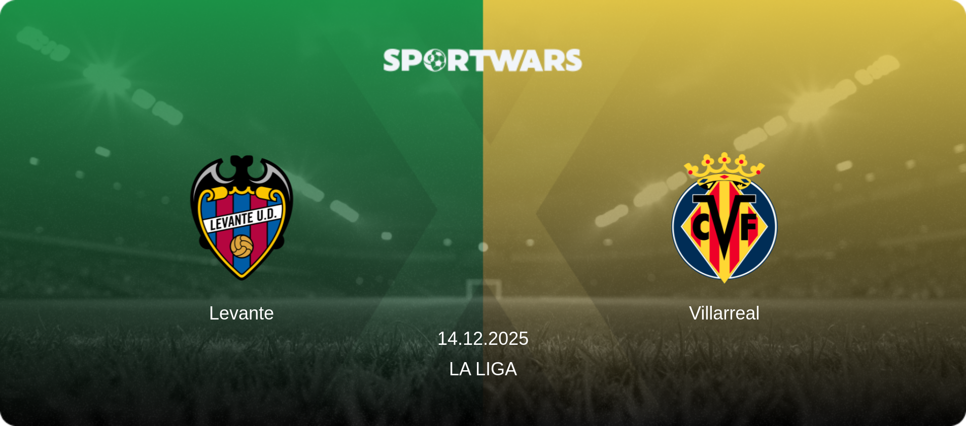 Levante — Villarreal, 14.12.2025 — La Liga (match preview)