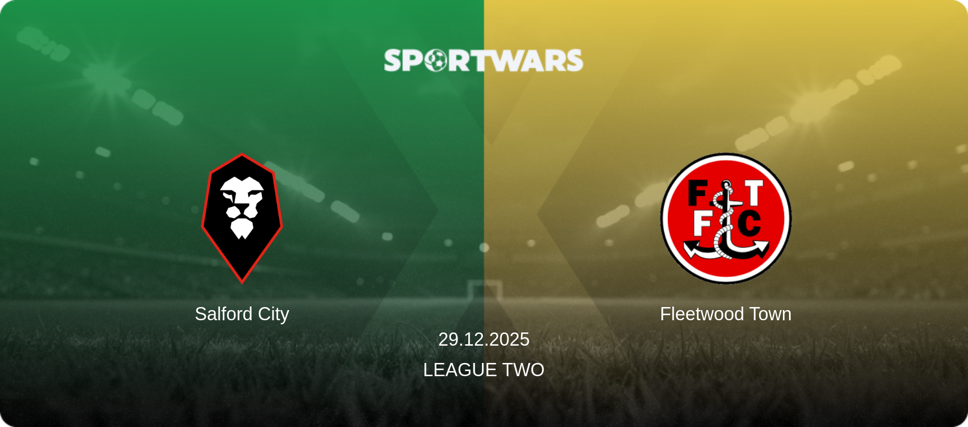 Salford City — Fleetwood Town, 29.12.2025 — League Two (match preview)