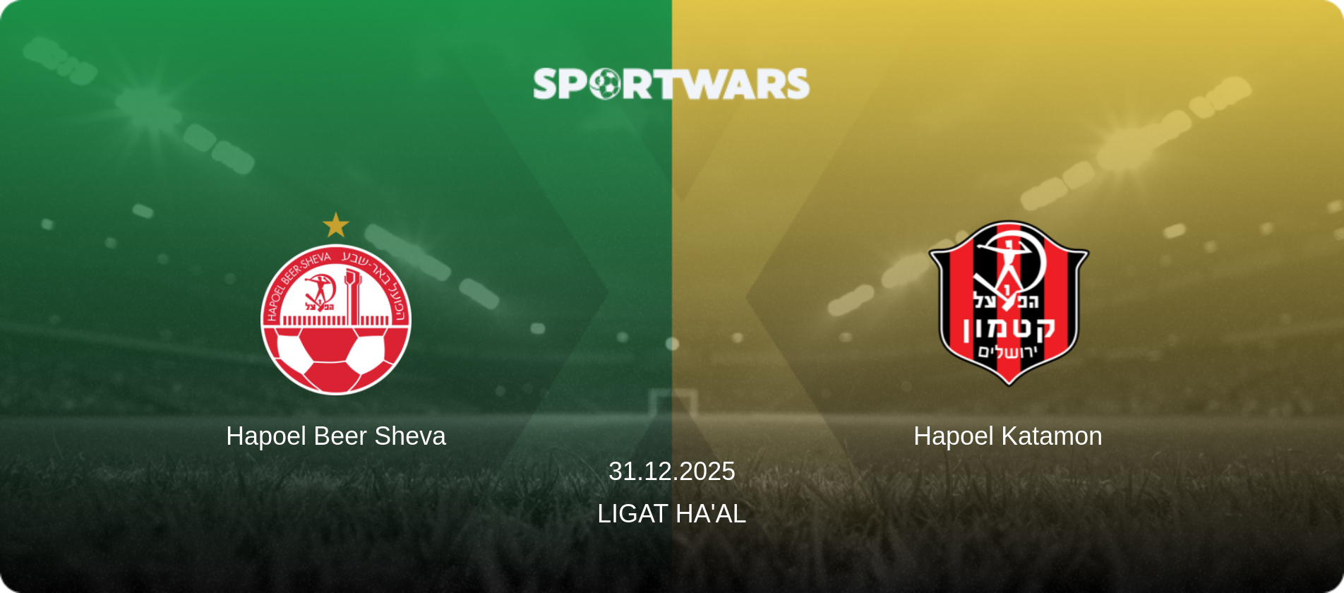 Hapoel Beer Sheva — Hapoel Katamon, 31.12.2025 — Ligat Ha'al (match preview)
