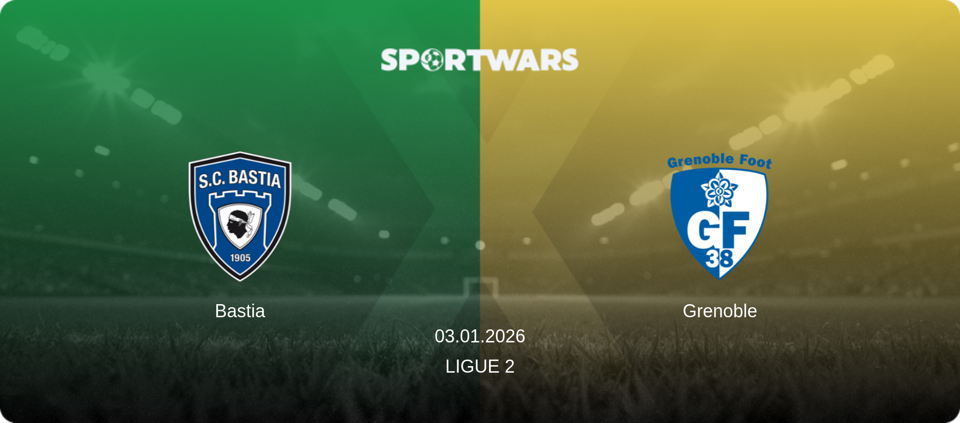 Bastia — Grenoble, 03.01.2026 — Ligue 2 (match preview)