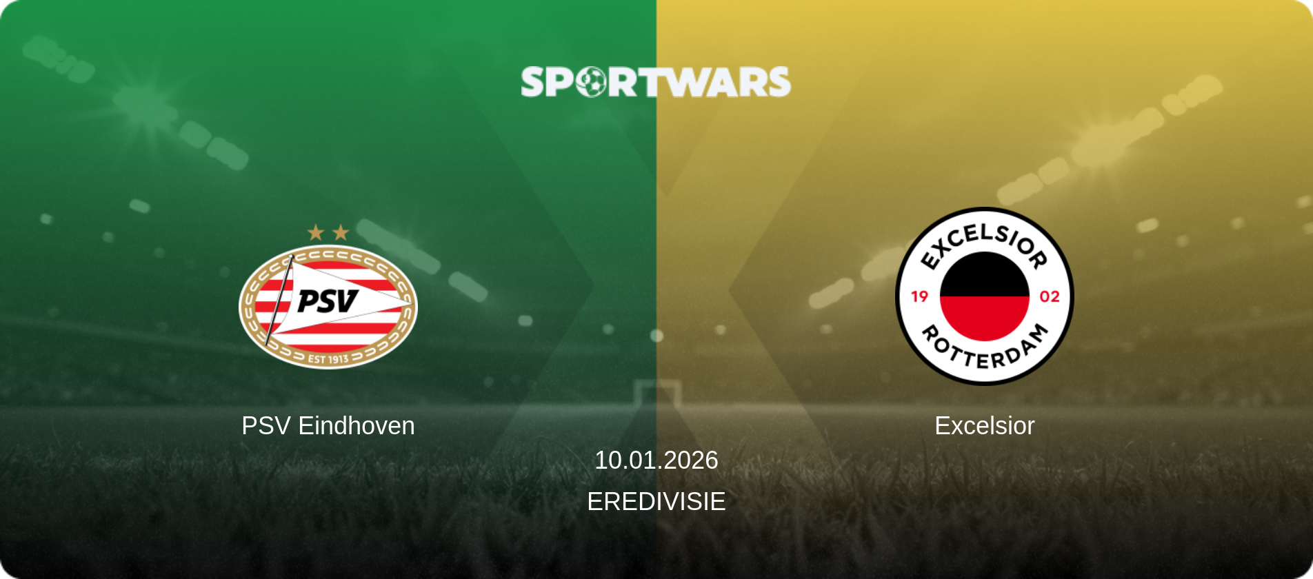 PSV Eindhoven — Excelsior, 10.01.2026 — Eredivisie (match preview)