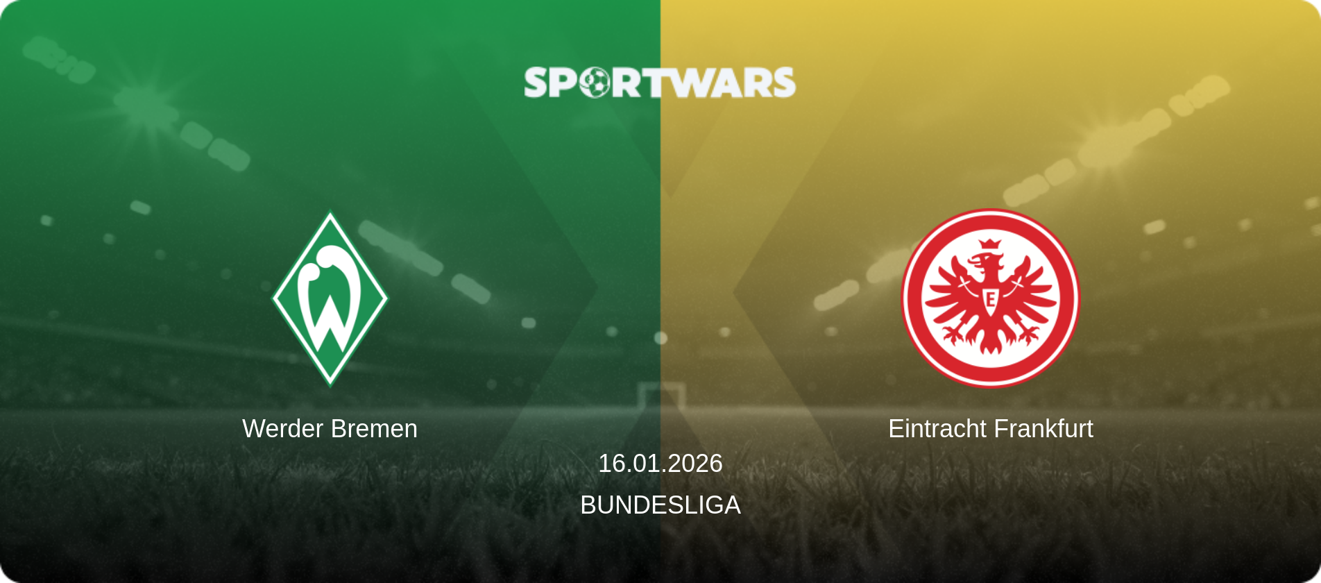 Werder Bremen — Eintracht Frankfurt, 16.01.2026 — Bundesliga (match preview)