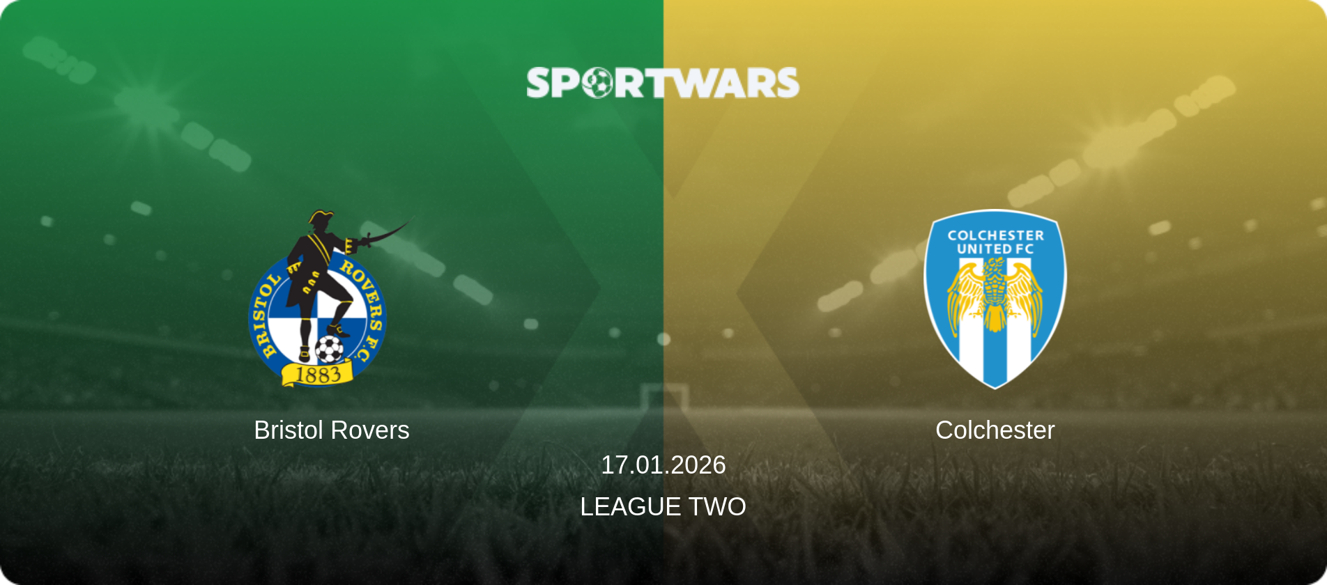 Bristol Rovers — Colchester, 17.01.2026 — League Two (match preview)
