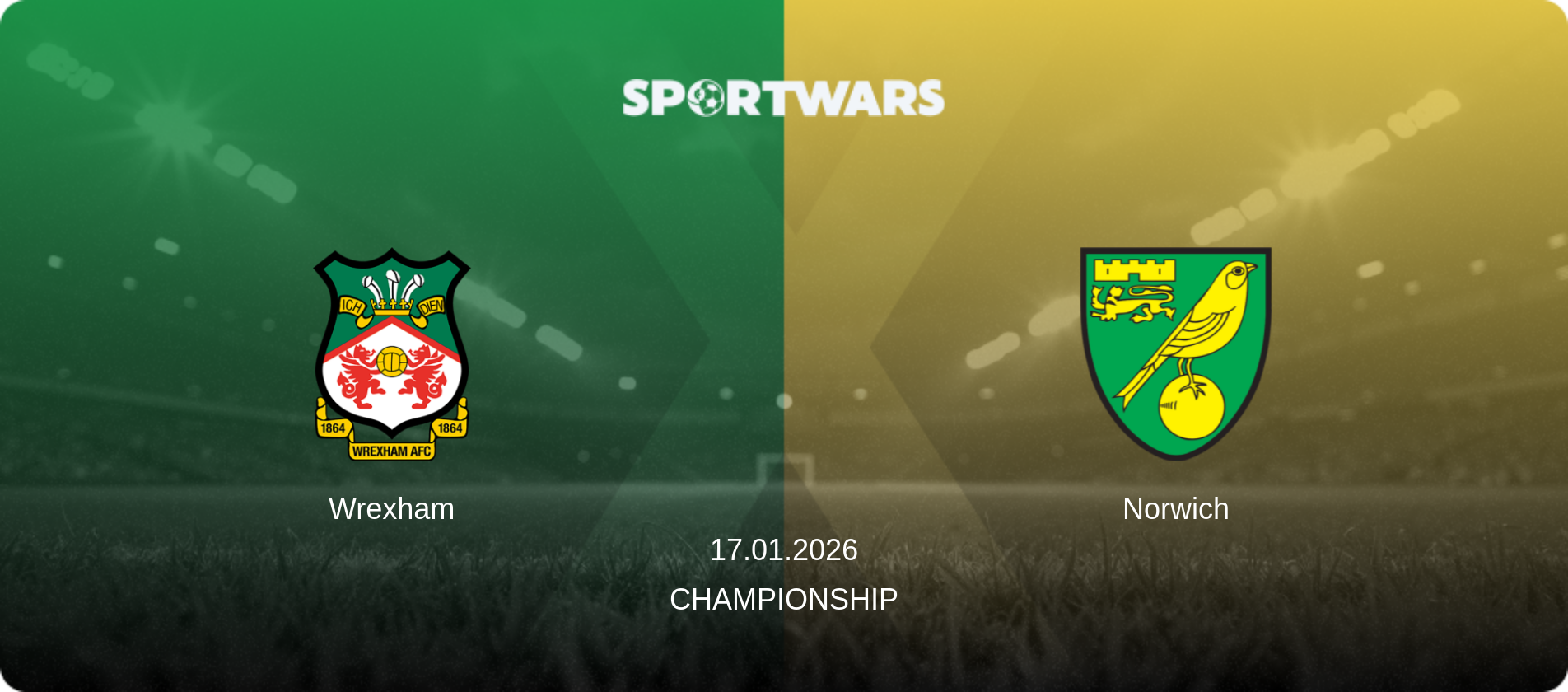 Wrexham — Norwich, 17.01.2026 — Championship (match preview)