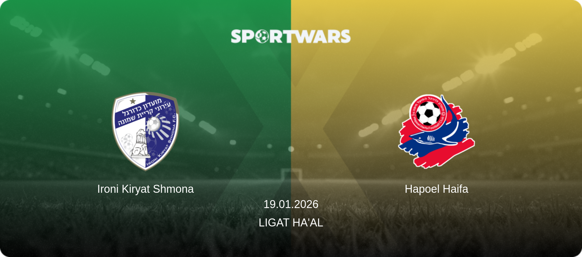 Ironi Kiryat Shmona — Hapoel Haifa, 19.01.2026 — Ligat Ha'al (match preview)