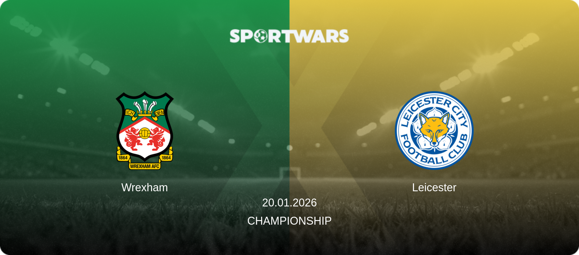 Wrexham — Leicester, 20.01.2026 — Championship (match preview)