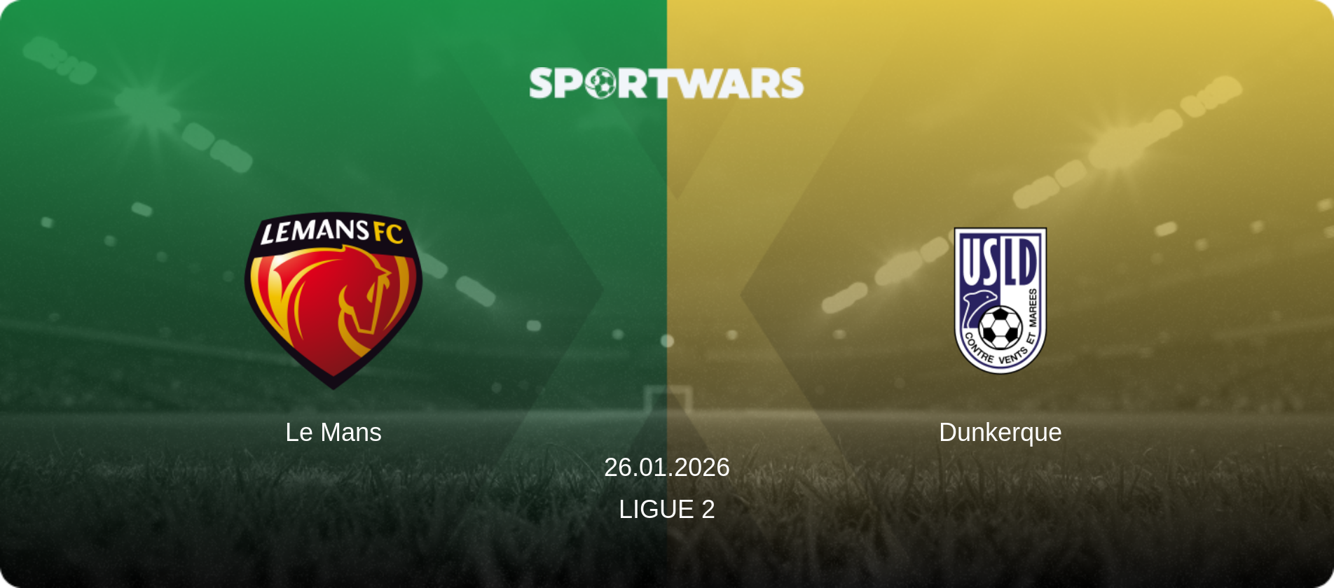 Le Mans — Dunkerque, 26.01.2026 — Ligue 2 (match preview)