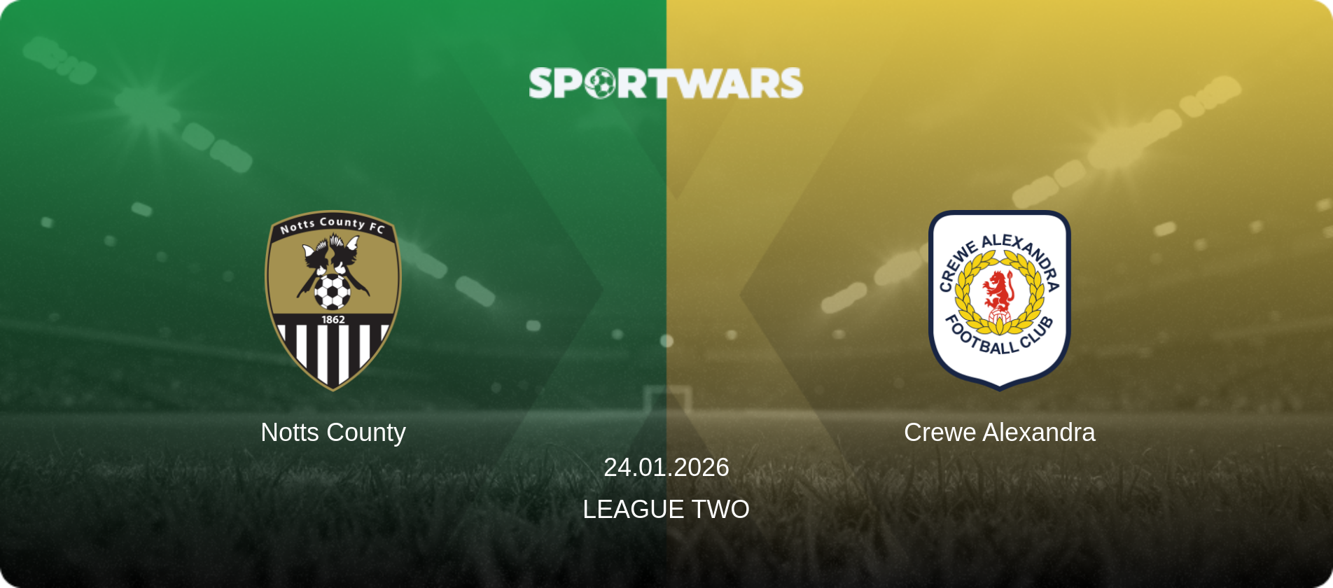 Notts County — Crewe Alexandra, 24.01.2026 — League Two (match preview)