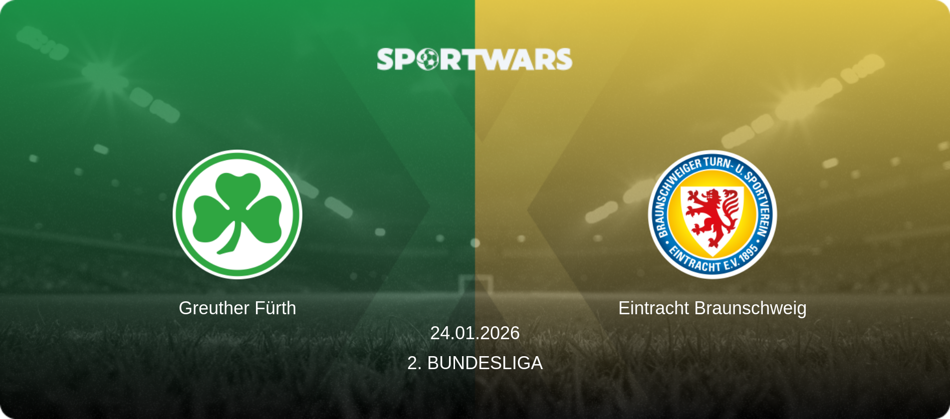 Greuther Fürth — Eintracht Braunschweig, 24.01.2026 — 2. Bundesliga (match preview)