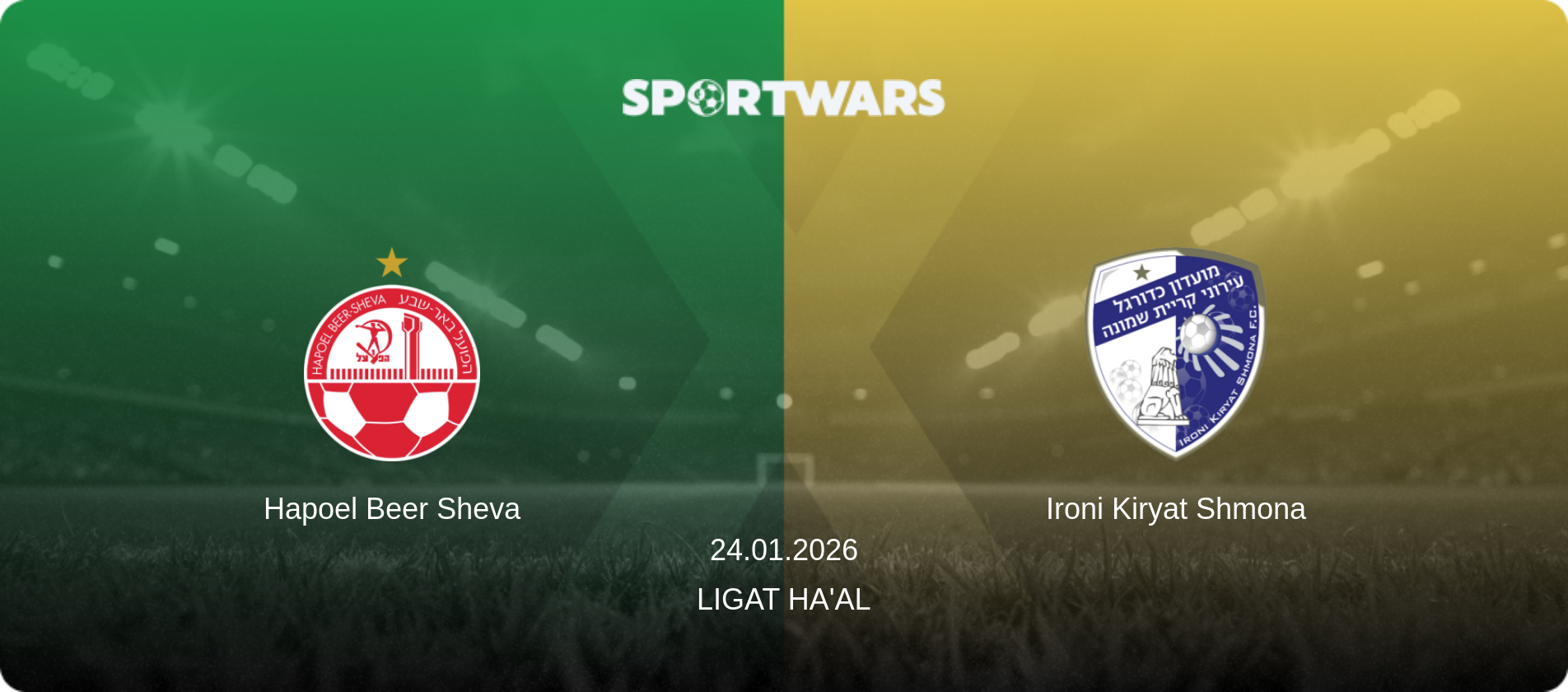 Hapoel Beer Sheva — Ironi Kiryat Shmona, 24.01.2026 — Ligat Ha'al (match preview)