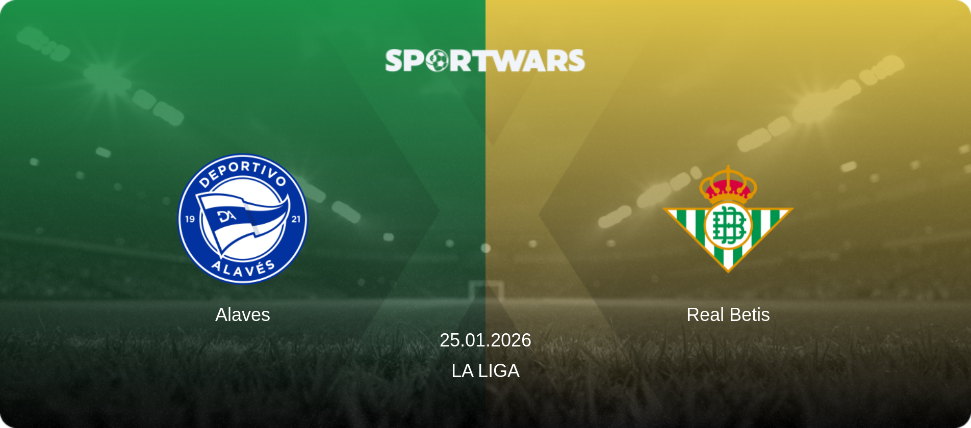 Alaves — Real Betis, 25.01.2026 — La Liga (match preview)