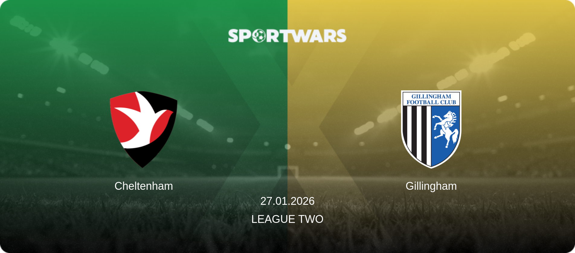 Cheltenham — Gillingham, 27.01.2026 — League Two (match preview)