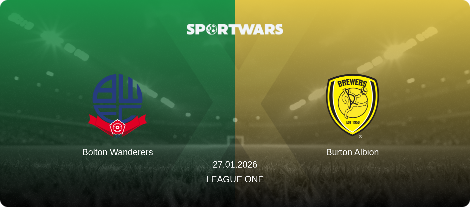 Bolton Wanderers — Burton Albion, 27.01.2026 — League One (match preview)