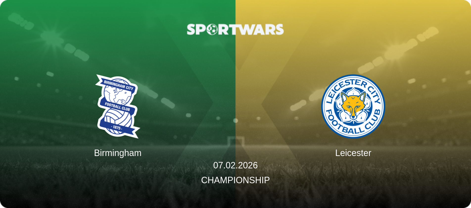 Birmingham — Leicester, 07.02.2026 — Championship (match preview)