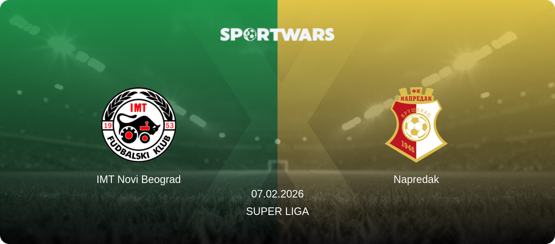 IMT Novi Beograd — Napredak, 07.02.2026 — Super Liga (match preview)