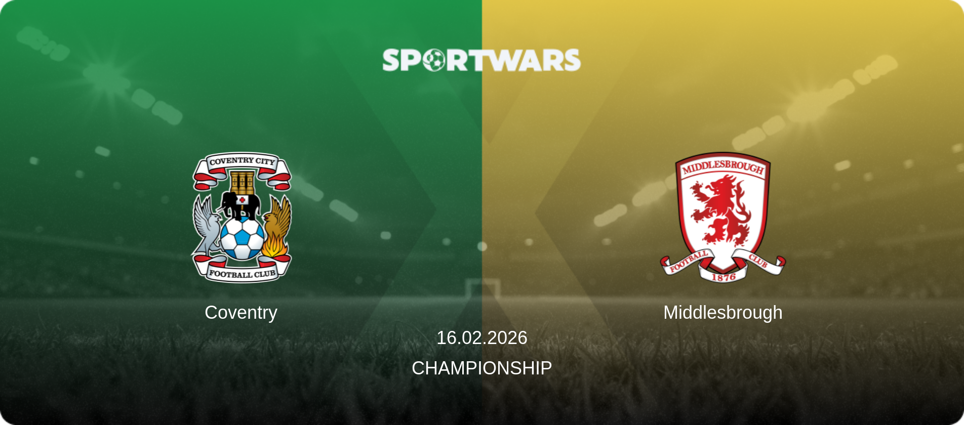 Coventry — Middlesbrough, 16.02.2026 — Championship (match preview)