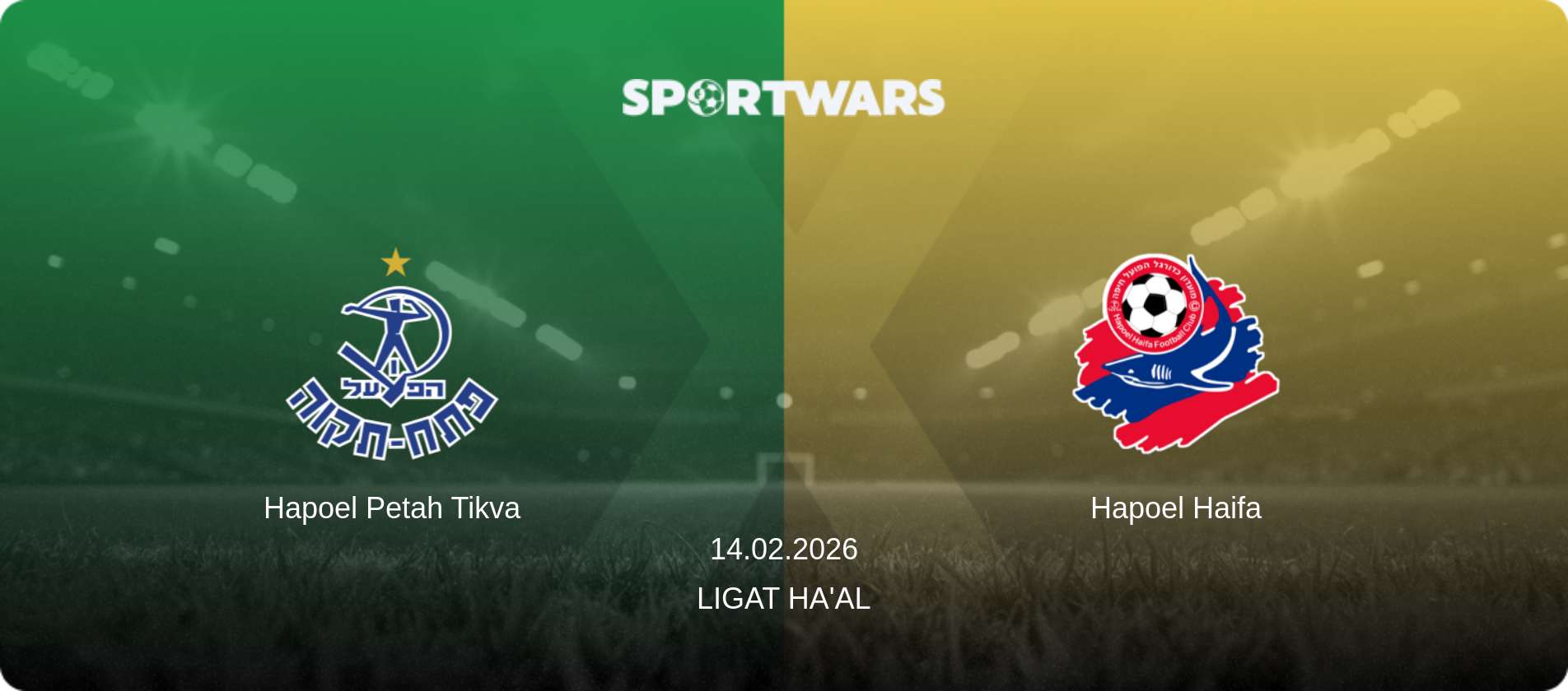 Hapoel Petah Tikva — Hapoel Haifa, 14.02.2026 — Ligat Ha'al (match preview)