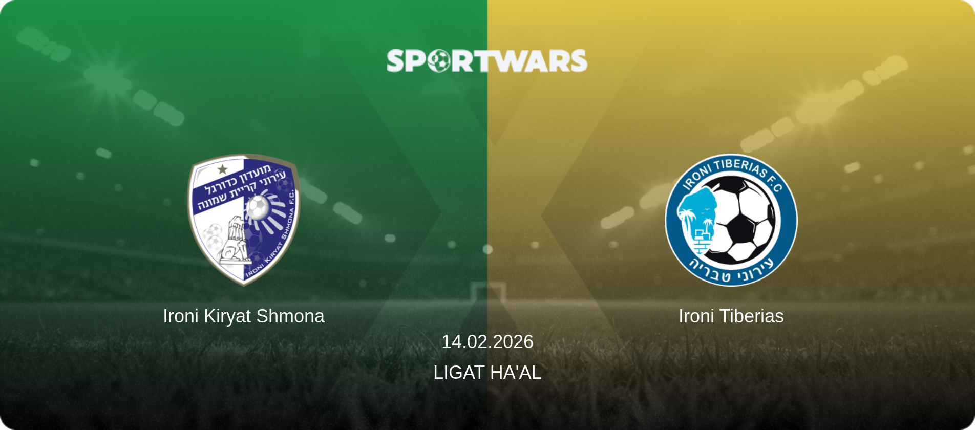 Ironi Kiryat Shmona — Ironi Tiberias, 14.02.2026 — Ligat Ha'al (match preview)