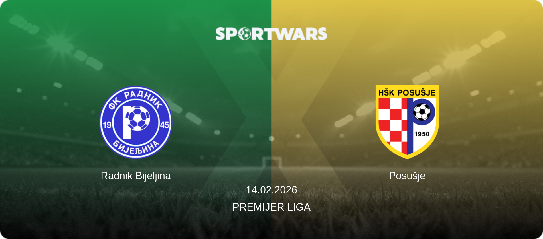 Radnik Bijeljina — Posušje, 14.02.2026 — Premijer Liga (match preview)