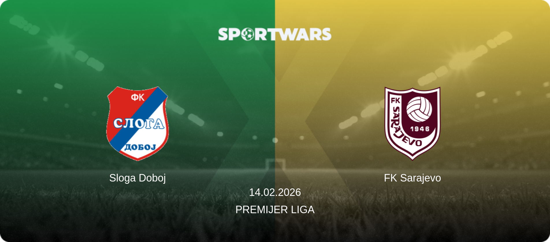 Sloga Doboj — FK Sarajevo, 14.02.2026 — Premijer Liga (match preview)