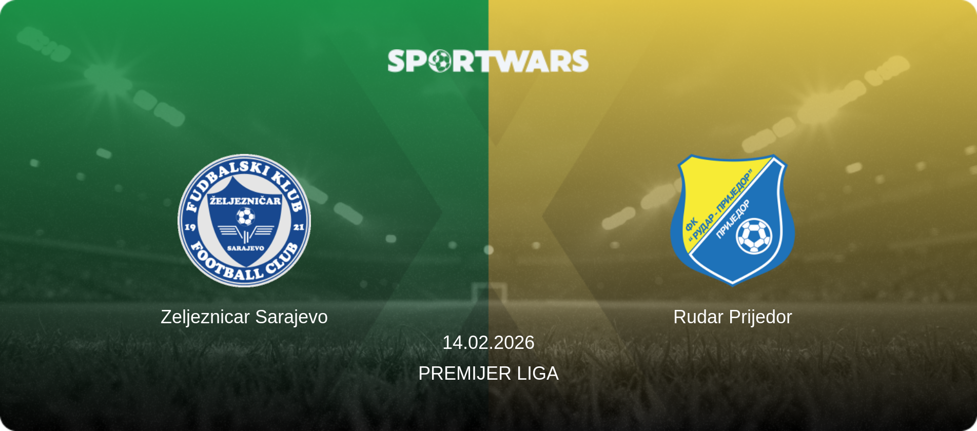 Zeljeznicar Sarajevo — Rudar Prijedor, 14.02.2026 — Premijer Liga (match preview)