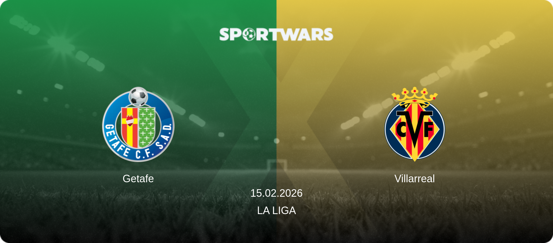 Getafe — Villarreal, 15.02.2026 — La Liga (match preview)