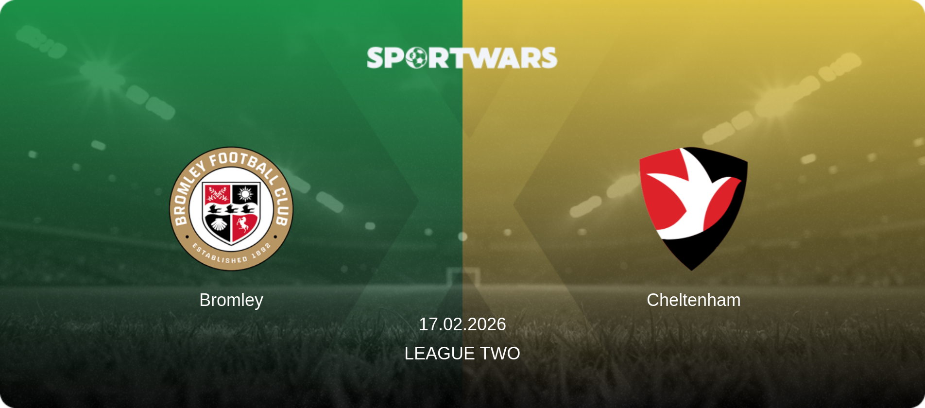 Bromley — Cheltenham, 17.02.2026 — League Two (match preview)