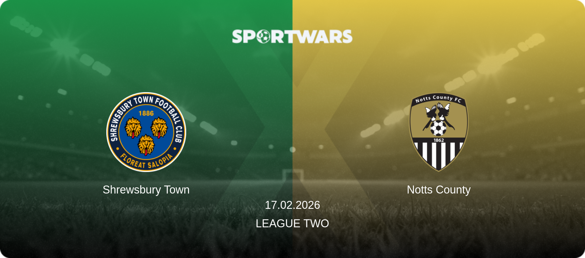 Shrewsbury Town — Notts County, 17.02.2026 — League Two (match preview)