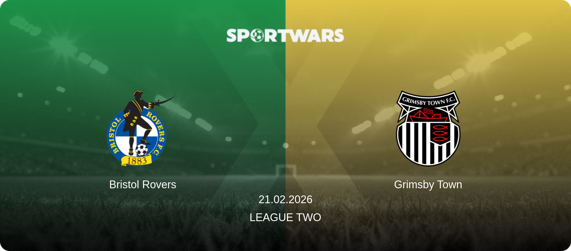 Bristol Rovers — Grimsby Town, 21.02.2026 — League Two (match preview)